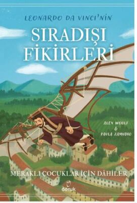 Leonardo Da Vinci’nin Sıradışı Fikirleri - 1