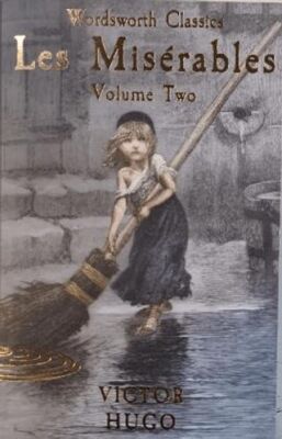 Les Miserables Volume Two - 1