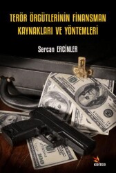 Terör Örgütlerinin Finansman Kaynakları ve Yöntemleri - Kriter Yayınları
