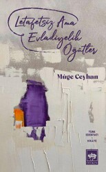 Letafetsiz Ama Evladiyelik Öğütler - Ötüken Neşriyat