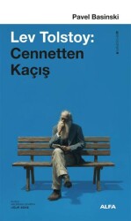Lev Tolstoy: Cennetten Kaçış - Alfa Yayınları
