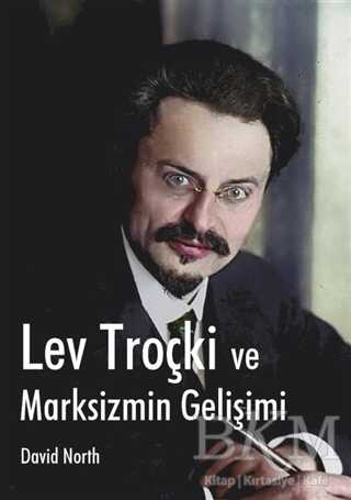 Lev Troçki ve Marksizmin Gelişimi - Mehring Yayıncılık