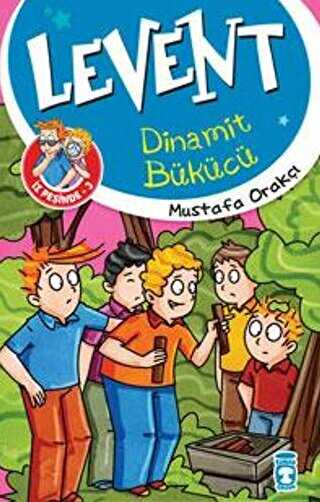 Levent Dinamit Bükücü - Timaş Çocuk