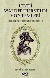 Leydi Walderhurst`ün Yöntemleri - Gece Kitaplığı