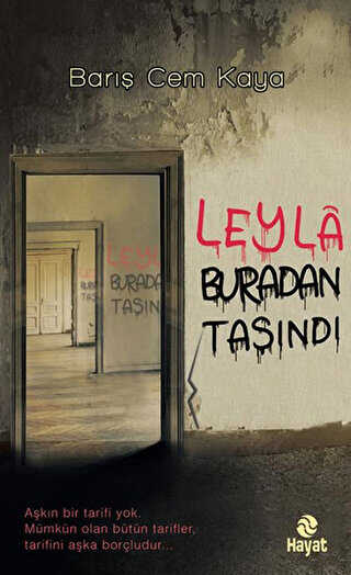 Leyla Buradan Taşındı - Hayat Yayınları