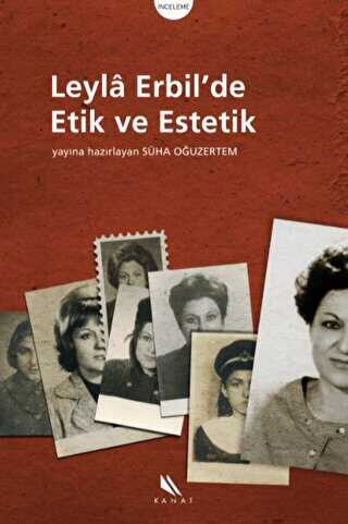 Leyla Erbil’de Etik ve Estetik