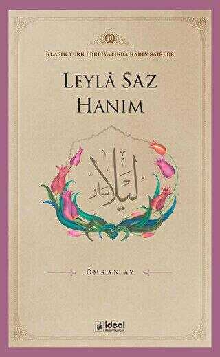 Leyla Saz Hanım - İdeal Kültür Yayıncılık