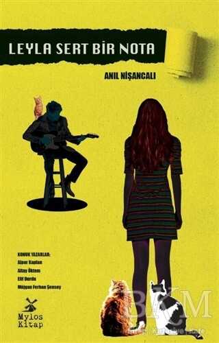 Leyla Sert Bir Nota - Mylos Kitap
