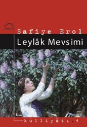 Leylak Mevsimi - Kubbealtı Neşriyatı Yayıncılık