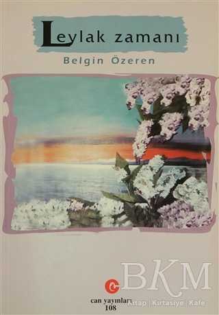 Leylak Zamanı - Can Yayınları (Ali Adil Atalay)