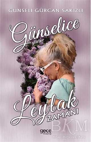 Leylak Zamanı - Günselice Şiirler - Gece Kitaplığı