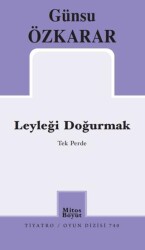Leyleği Doğurmak - Mitos Boyut Yayınları