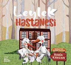 Leylek Hastanesi - Mecaz Çocuk