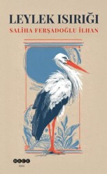 Leylek Isırığı - Hece Yayınları