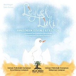 Leylek Luki Annesinden Güvenle Ayrılıyor - Bilgi Ağacı Yayınları