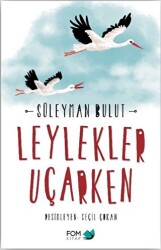 Leylekler Uçarken - FOM Kitap