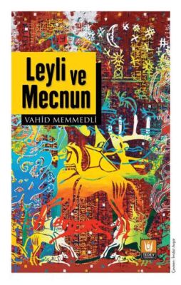Leyli ve Mecnun - 1