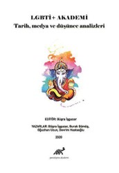 LGBTİ+ Akademi: Tarih, Medya ve Düşünce Analizleri - Paradigma Akademi Yayınları