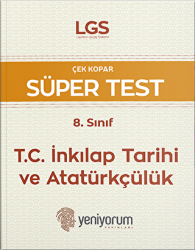 LGS Çek Kopar Süper Test 8. Sınıf T.C. İnkılap Tarihi ve Atatürkçülük - Yeniyorum Yayınları