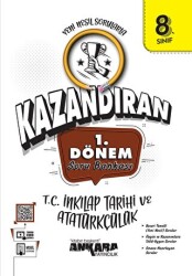 LGS Kazandıran 8.Sınıf 1.Dönem T.C İnkılap Tarihi Ve Atatürkçülük Soru Bankası - Ankara Yayıncılık