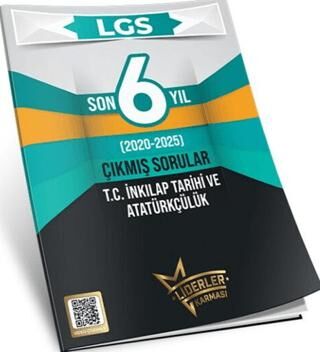 LGS Son 6 Yıl T.C. İnkılap Tarihi ve Atatürkçülük Çıkmış Sorular 2020-2025 - 1