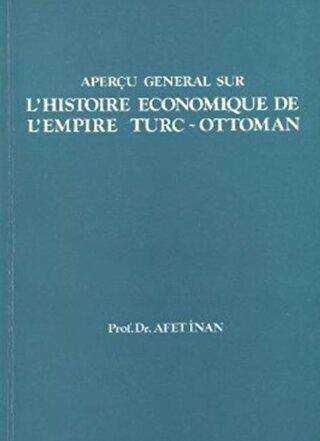 L’Histoire Economique de L’Empire Turc-Ottoman