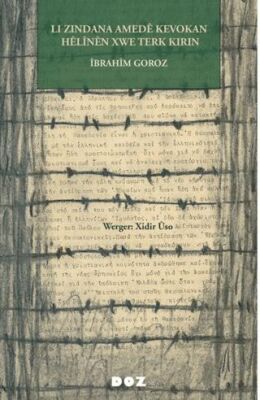 Li Zindana Amede Kevokan Helinen Xwe Terk Kirin - 1