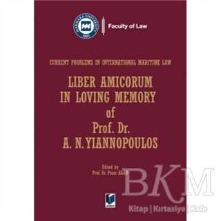 Liber Amicorum in Loving Memory of Prof. Dr. A.N. Yiannipoulos