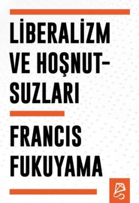 Liberalizm ve Hoşnutsuzları - 1