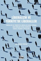 Liberalizm Ve Türkiye`de Liberaller - Kitap Dünyası Yayınları