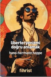 Liberteryenizmi Doğru Anlamak - Fihrist Kitap