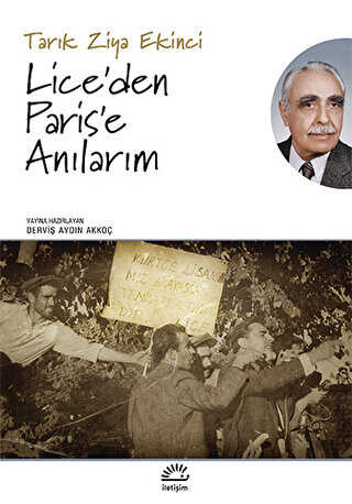 Lice’den Paris’e Anılarım - İletişim Yayınevi
