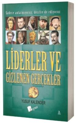 Liderler ve Gizlenen Gerçekler - 1