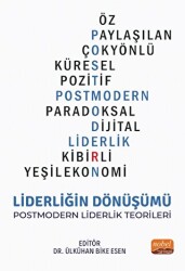 Liderliğin Dönüşümü - Postmodern Liderlik Teorileri - Nobel Bilimsel Eserler