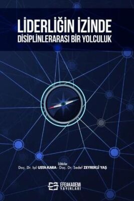 Liderliğin İzinde Disiplinlerarası Bir Yolculuk - 1