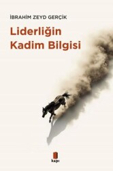 Liderliğin Kadim Bilgisi - Kapı Yayınları