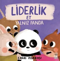 Liderlik Et - Yalnız Panda - Sincap Kitap