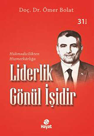 Liderlik Gönül İşidir - Hayat Yayınları