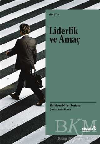 Liderlik ve Amaç - Albaraka Yayınları