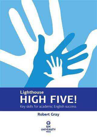 Lighthouse High Five! : Key Skills for Academic English Success