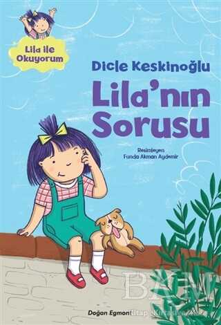 Lila`nın Sorusu - Doğan Egmont Yayıncılık