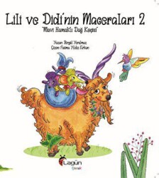 Lili ve Didi’nin Maceraları 2 - Mavi Hamaklı Dağ Keçisi - Lagün Çocuk
