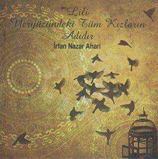 Lili Yeryüzündeki Tüm Kızların Adıdır - Etik Yayınları