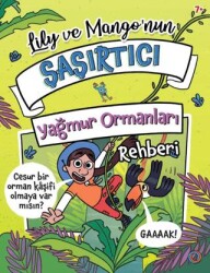 Lily ve Mango’nun Şaşırtıcı Yağmur Ormanları Rehberi - Orenda