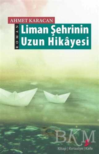 Liman Şehrinin Uzun Hikayesi - Okur Kitaplığı