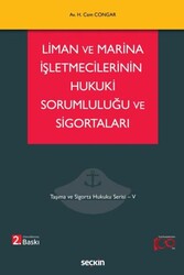 Liman ve Marina İşletmecilerinin Hukuki Sorumluluğu ve Sigortaları - Seçkin Yayıncılık