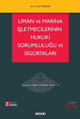Liman ve Marina İşletmecilerinin Hukuki Sorumluluğu ve Sigortaları - 1