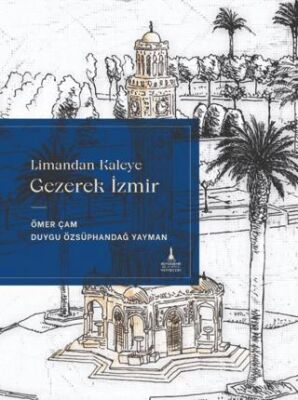 Limandan Kaleye Gezerek İzmir - 1