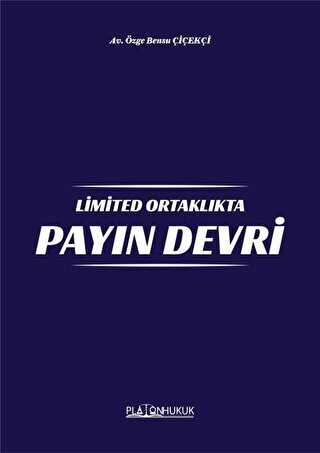 Limited Ortaklıkta Payın Devri - Platon Hukuk