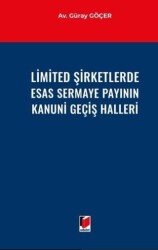 Limited Şirketlerde Esas Sermaye Payının Kanuni Geçiş Halleri - Adalet Yayınevi